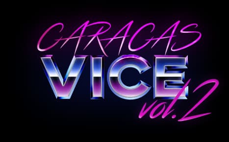 Caracas Vice Vol. 2