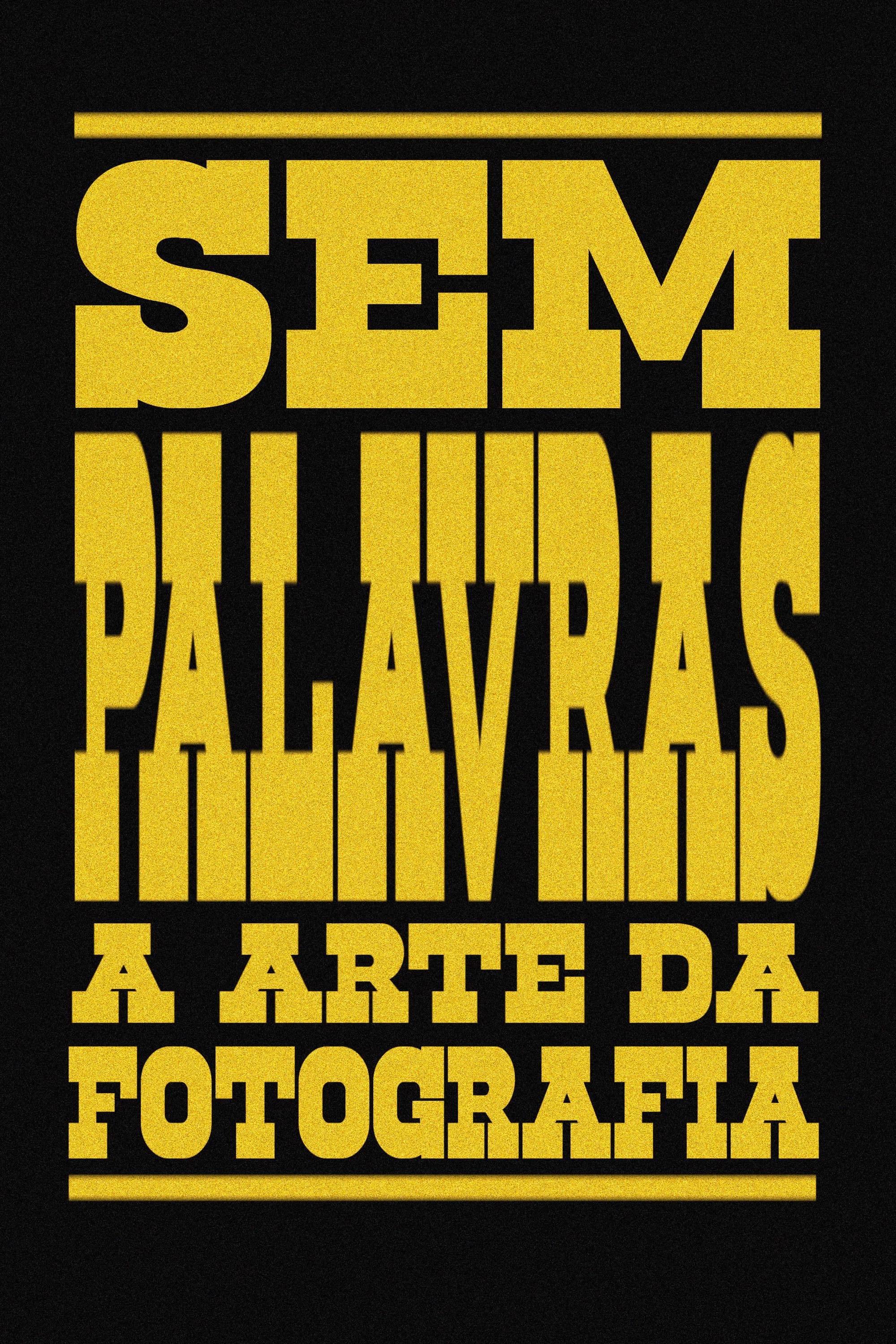 No Words: The Art Of Photography
