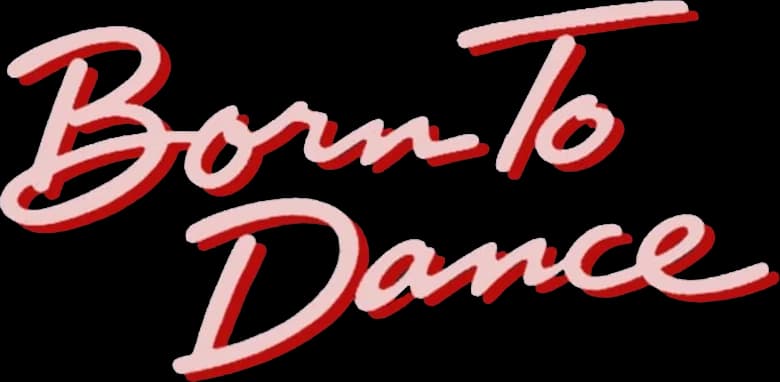 Born to Dance