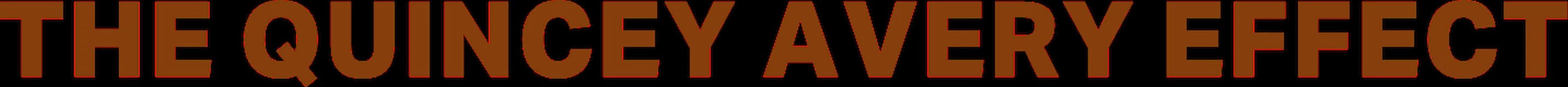 The Quincy Avery Effect