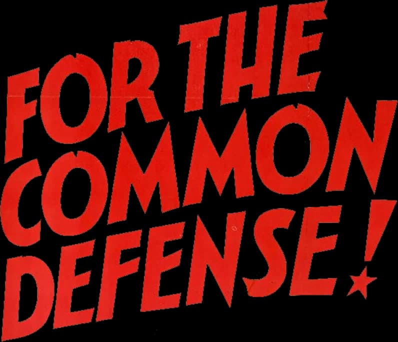 For the Common Defense!
