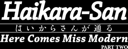 Haikara-san: Here Comes Miss Modern Part 2