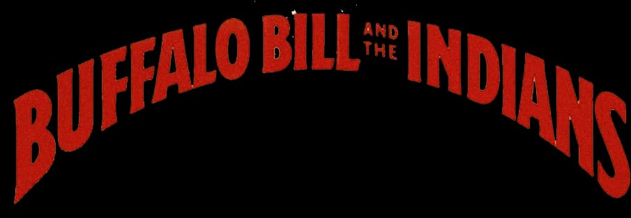 Buffalo Bill and the Indians, or Sitting Bull's History Lesson
