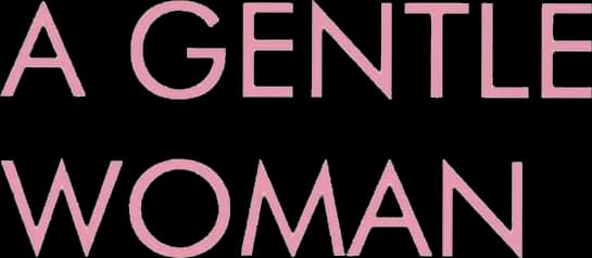 A Gentle Woman