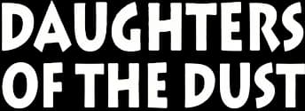Daughters of the Dust