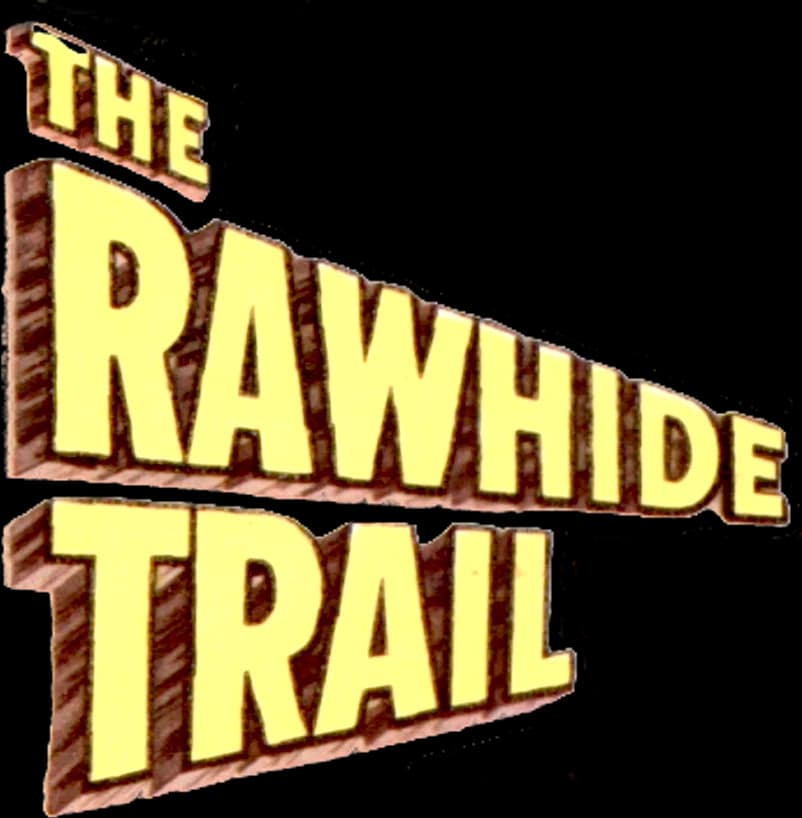 The Rawhide Trail