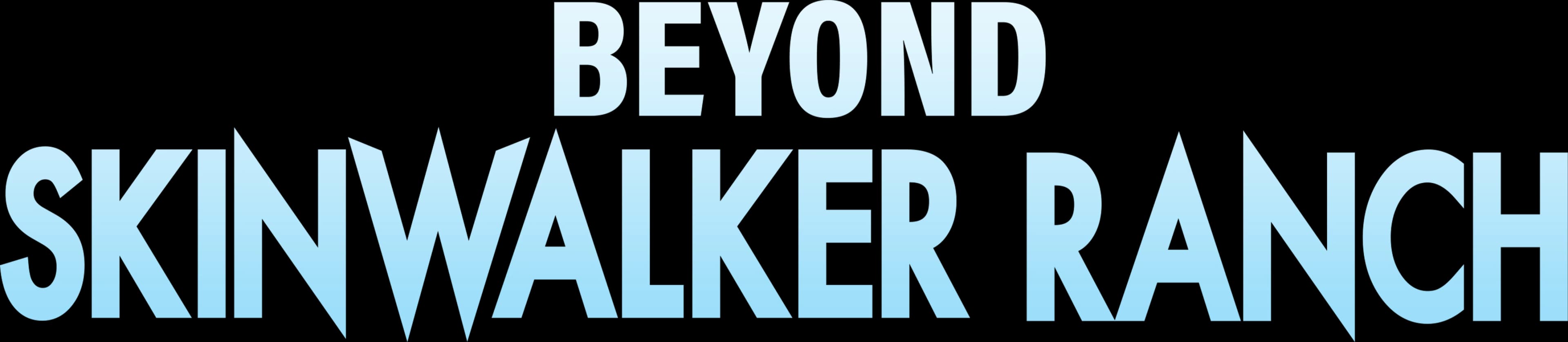 Beyond Skinwalker Ranch