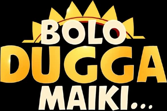 Bolo Dugga Maiki