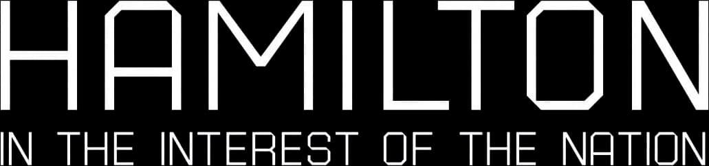 Hamilton: In the Interest of the Nation