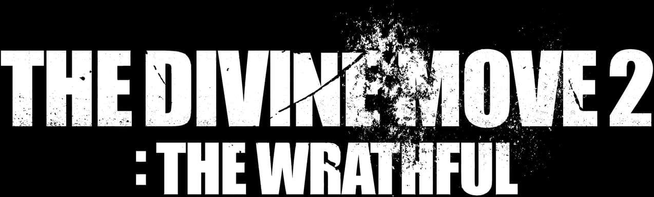 The Divine Move 2: The Wrathful