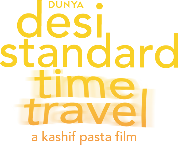 Desi Standard Time Travel